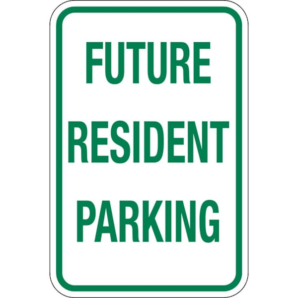 Hy-Ko Future Resident Parking Sign 12x18" Non-Reflective Aluminum