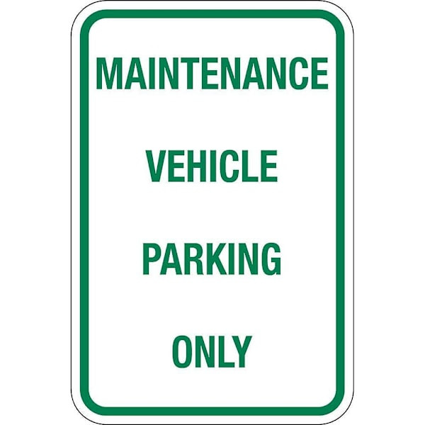 Hy-Ko Sign Aluminum 12x18 Maintenance Vehicle Parking