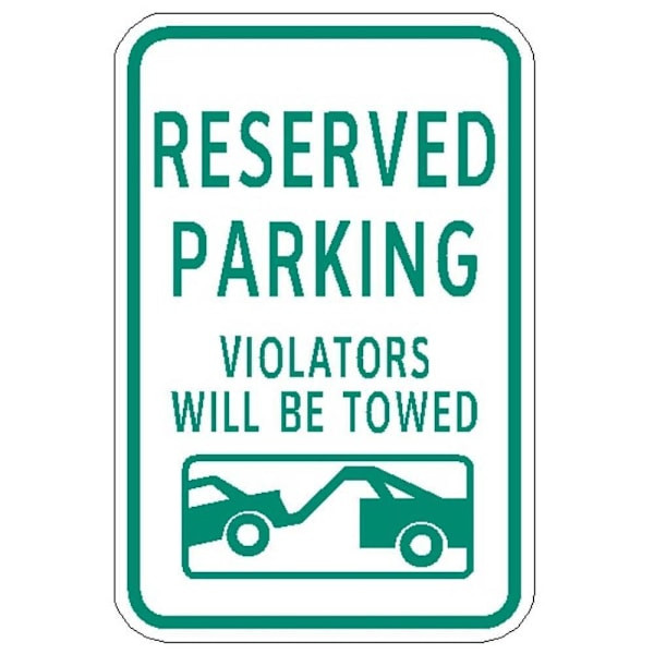 Hy-Ko 12X18" Reserved Parking Violators Will Be Towed Reflective Sign