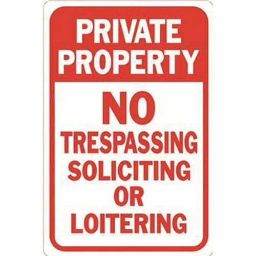 HY-KO 12 in. x 18 in. Private Property No Soliciting Not Loitering No Trespassing Sign