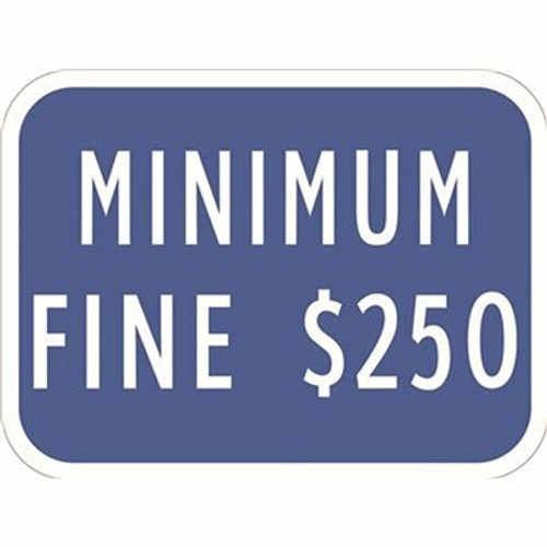 HY-KO 9 in. x 12 in. Minimum Fine $250 Sign