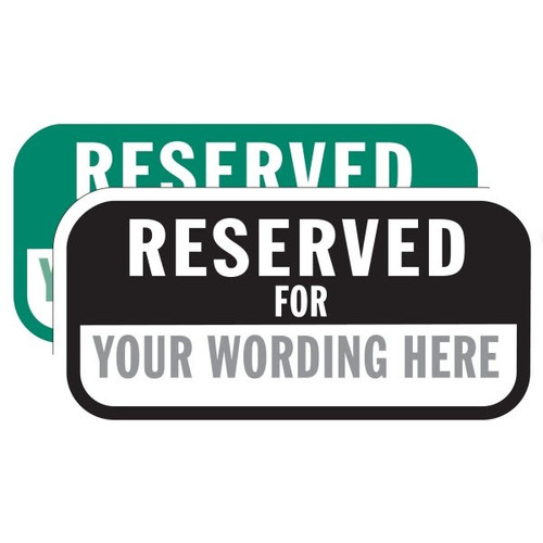 Semi-Custom Reserved For Sign, Non-Reflective, 12 X 6