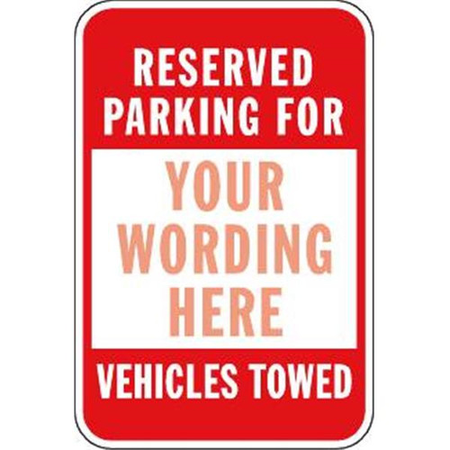 Semi-Custom Reserved Parking For Sign, Red Non-Reflective, 18 X 24