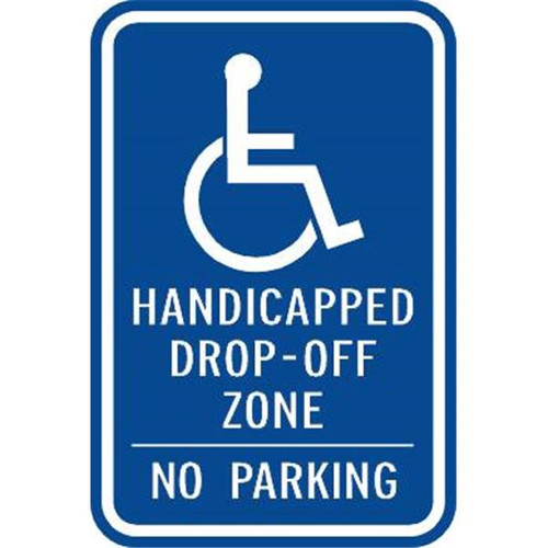 Drop Off Zone Disabled Parking Sign, Non-Reflective, 12 X 18
