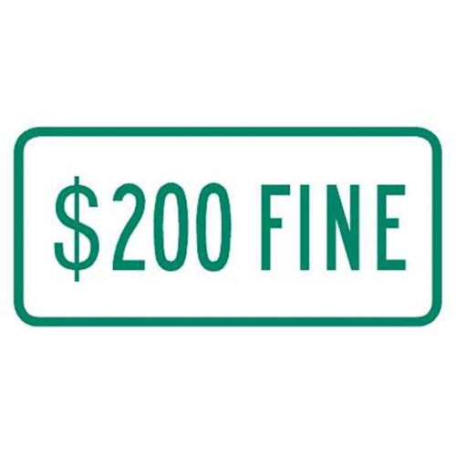 200 Dollar Fine Disabled Parking Sign, Green Reflective, 12 X 6