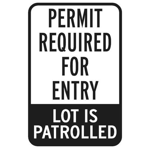 Permit Required/Lot Patrolled Sign, Non-Reflective, 12 X 18