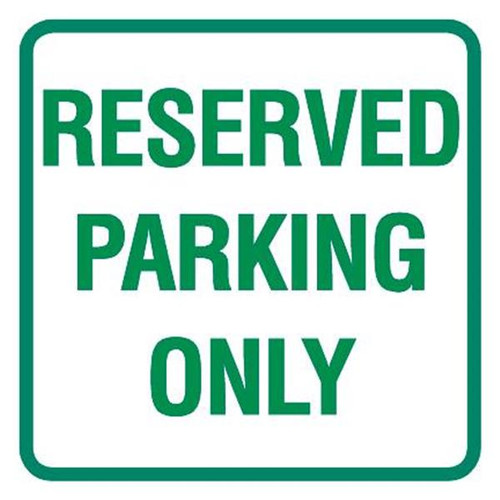 Reserved Parking Only Mini Sign, Reflective, 12x12