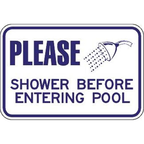 Please Shower Before Entering Pool Sign, Non-Reflective, 18 X 12
