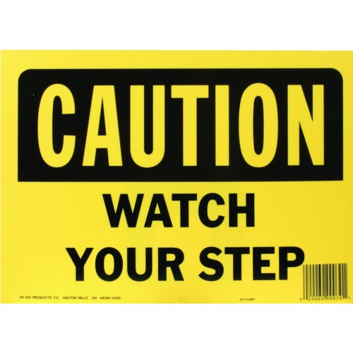 Hy-Ko "Caution Watch Your Step" Sign, Polyethylene, 14 X 10"