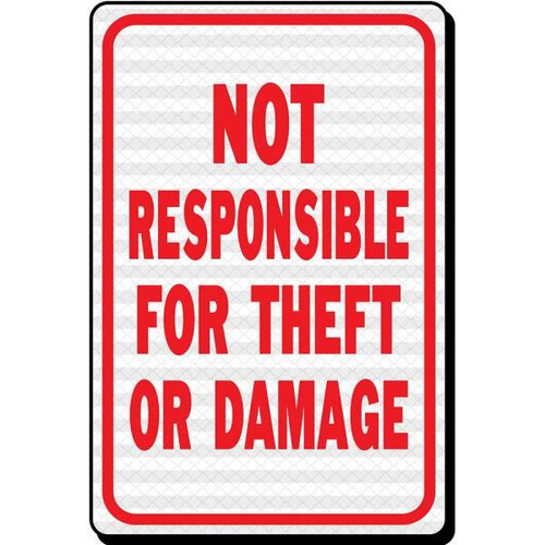 Hy-Ko "Not Responsible For Theft" Sign, 12 X 18" Reflective Heavy Duty Aluminum