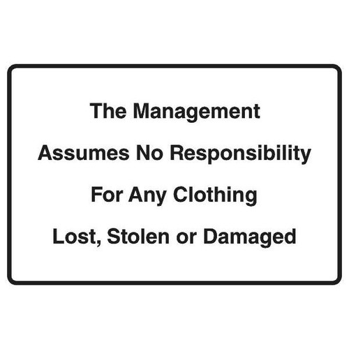 The Management Assumes No Responsibility, Interior Sign, 9 X 6"
