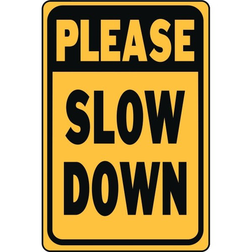 Hy-Ko "Please Slow Down" Sign, 12 X 18" Heavy Duty Aluminum