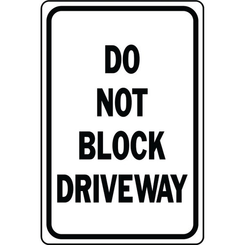 Hy-Ko "Do Not Block Driveway" Sign, 12 X 18" Standard Aluminum