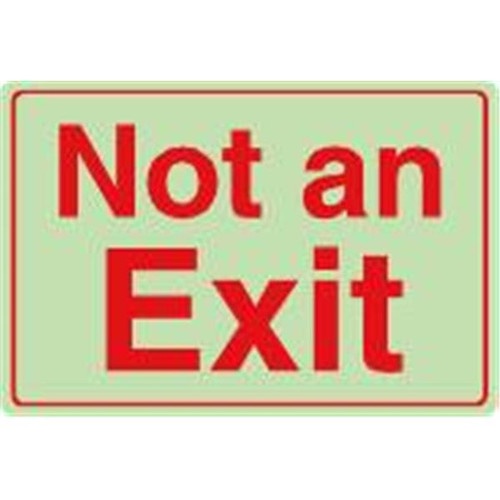 Not An Exit Interior Sign, Glow In The Dark, 9 X 6