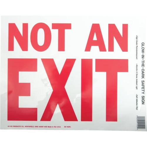 Hy-Ko "Not An Exit" Safety Sign, Photoluminescent Vinyl, 13 X 11"