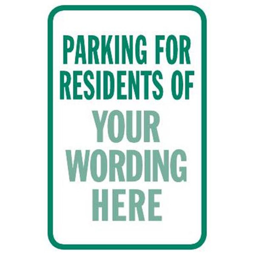 Semi-Custom Parking For Residents Of...  Sign, Green Reflective, 12 X 18"