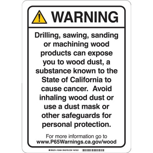 Brady Prop 65 Regulatory Sign Wood Working 10 X 7 Inch Polyester Black On White