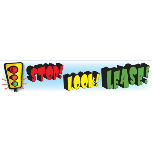 Horizontal Stop! Look! Lease! Banner, Traffic Lights, 20' X 4'