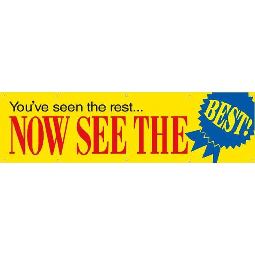 Horizontal You'Ve Seen The Rest/Now See The Best! Banner, 15' X 4'