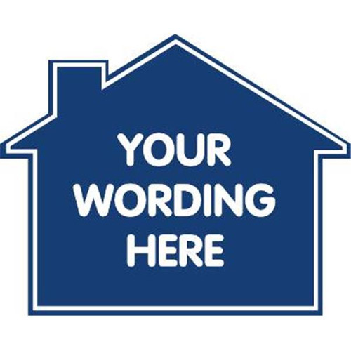 Custom 1-Sided House Shaped Promotional Sign, Blue, 22-1/2 X 18
