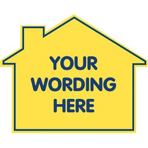Custom 1-Sided House Shaped Promotional Sign, Yellow, 22-1/2 X 18
