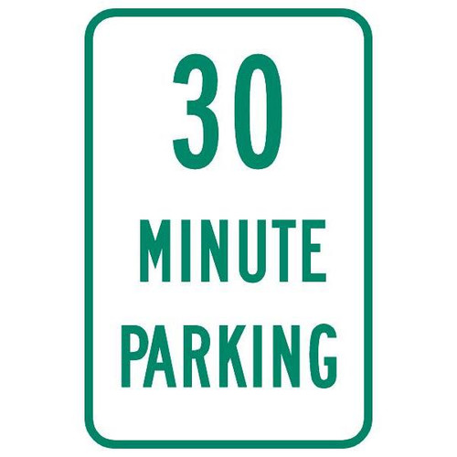 30 Minute Parking Sign, Reflective, 12 X 18