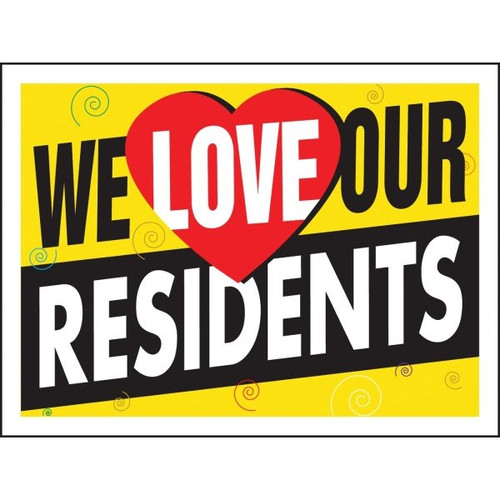 Aluminum We Love Our Residents Contemporary Amenity Sign, 24 X 18