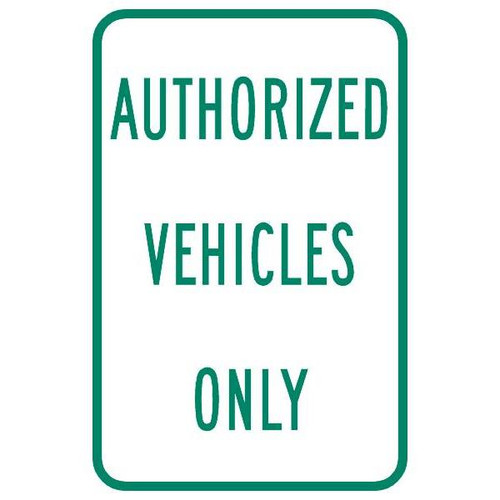 Authorized Vehicles Only Sign, Non-Reflective, 12 X 18