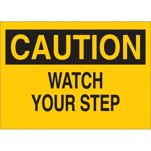 Brady Accuform 7 X 10" Plastic "Caution Watch Your Step" Sign