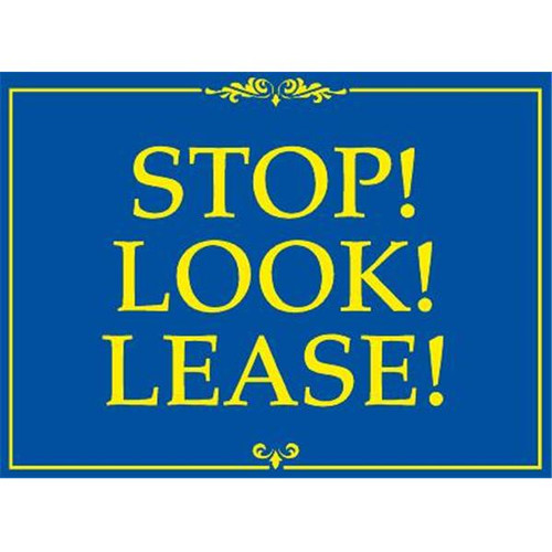 Coroplast Stop! Look! Lease! Amenity Sign, Blue And Yellow, 24 X 18