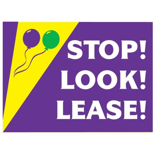 Coroplast Stop! Look! Lease! Amenity Sign, Festive, 24 X 18
