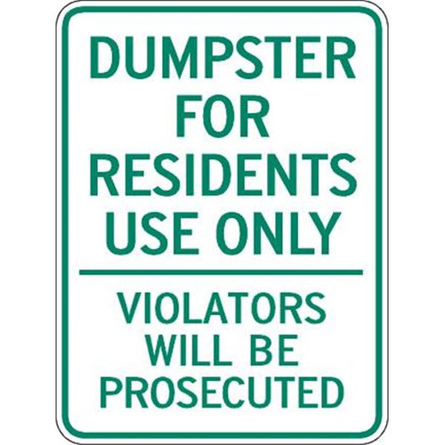 Dumpster For Resident Use Only Sign, Non-Reflective, 18 X 24