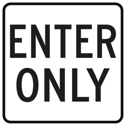 Enter Only Sign, High Intensity, 12 X 18