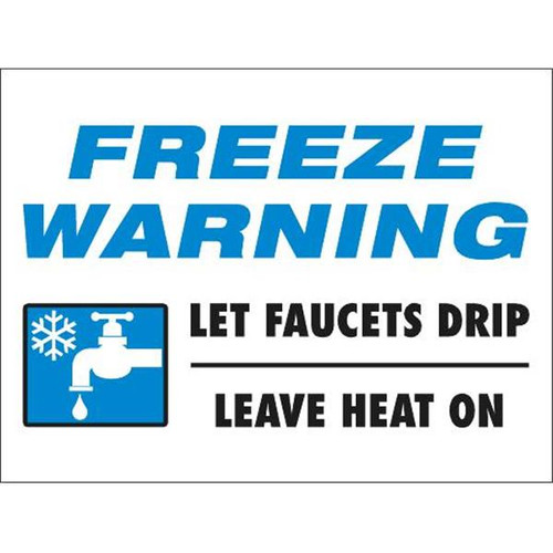 Freeze Warning Sign, Two-Sided Non-Reflective, 24 X 18