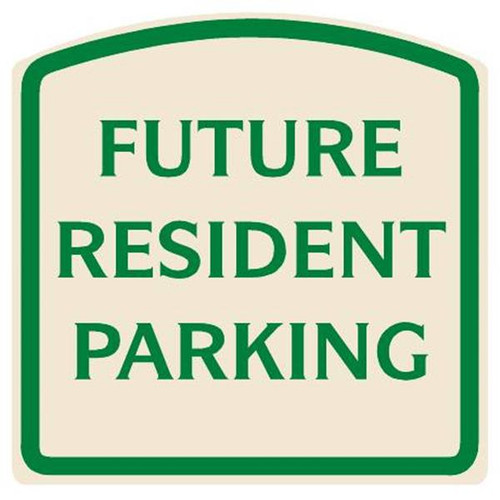 Future Resident Parking Designer Sign, Green On Ivory, 16 X 16