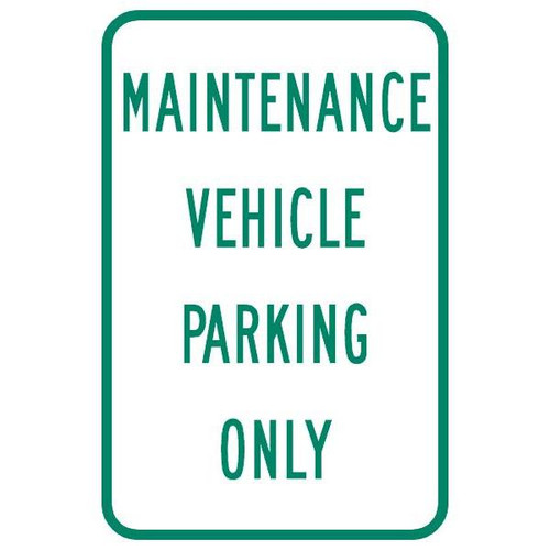 Maintenance Vehicle Parking Only Sign, Reflective, 12 X 18