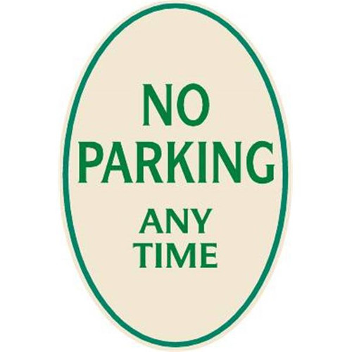 No Parking Any Time Oval Designer Sign, Green On Ivory, 12 X 18