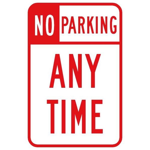 No Parking Any Time Sign, Classic Design, Reflective, 12 X 18