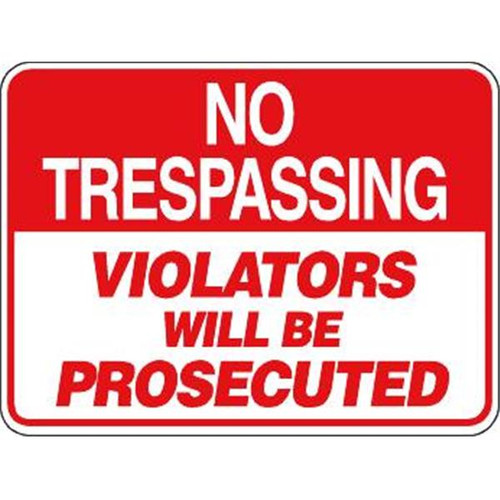 No Trespassing/Violators Prosecuted Sign, Reflective, 24 X 18 In
