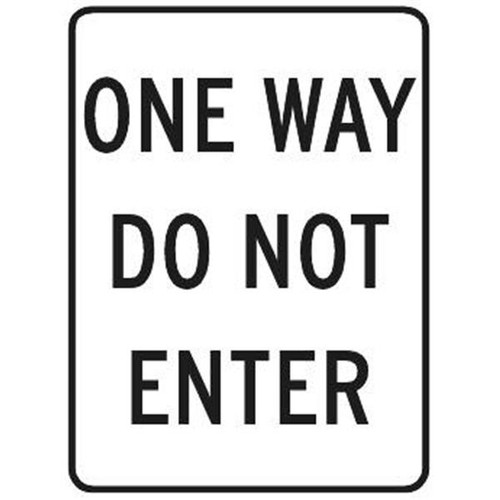 One Way Do Not Enter Sign, Non-Reflective, 18 X 24