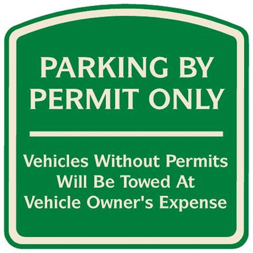 Parking By Permit Only Sign, Ivory On Green, Non-Reflective, 16 X 16