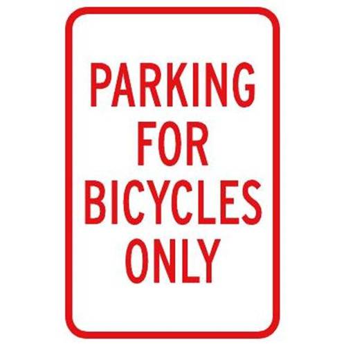 Parking For Bicycles Only Sign, Non-Reflective, 12 X 18
