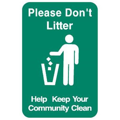 Please Don'T Litter Sign, Reflective, 12 X 18