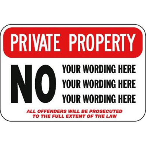 Semi-Custom Private Property/No! Sign, Reflective, 18 X 12