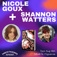 8/8 @7pm - Nicole Goux +  Shannon Watters