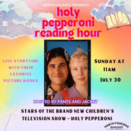 7/30 @ 11am - Holy Pepperoni Reading Hour