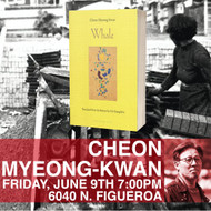 6/9 @ 7pm - Cheon Myoung-kwan in conversation with Naomi Hirahara and translator Chi-Young Kim