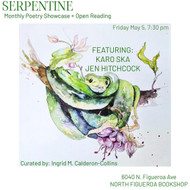 5/5 @ 7:00pm - SERPENTINE Poetry Open Mic