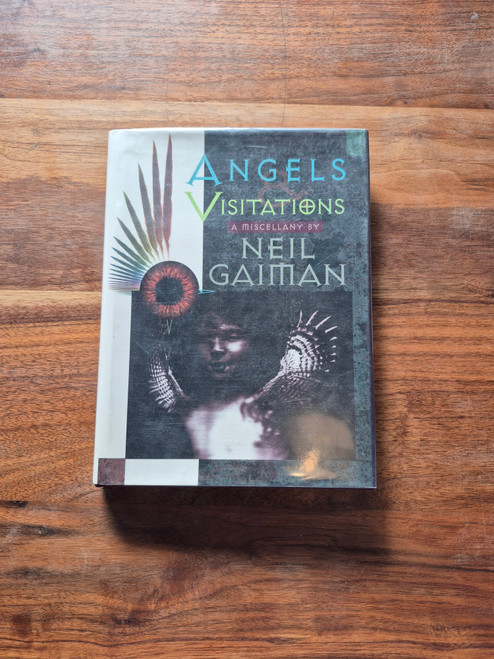 Angels Visitations: A Miscellany by Neil Gaiman