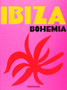 Ibiza Bohemia 